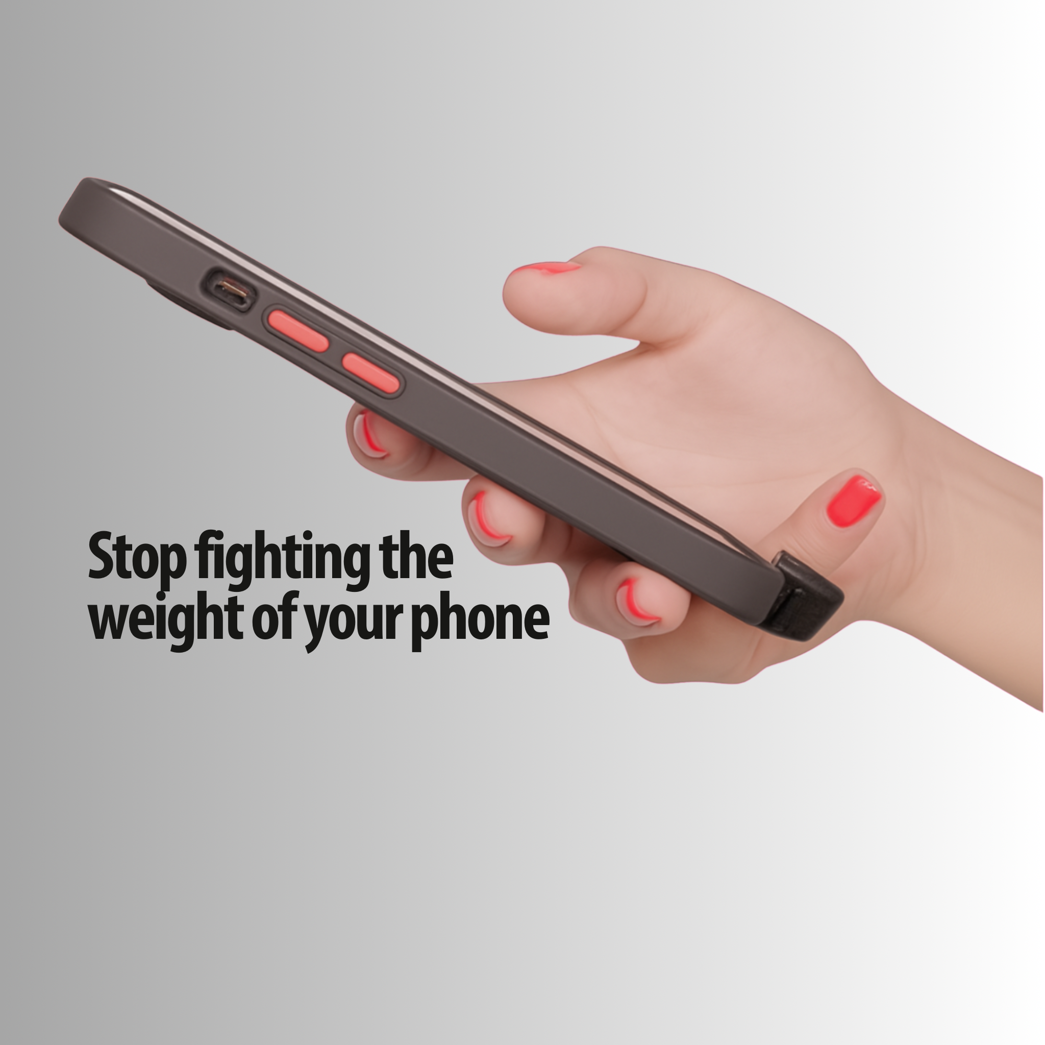 Stop fighting the weight of your phone
